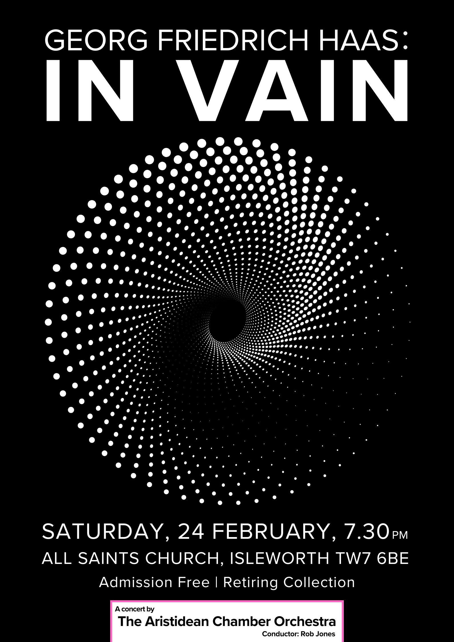 Concert poster. Georg Friedrich Haas 'in vain'. White vortex graphic on black background.